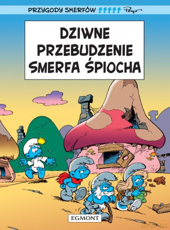 Dziwne przebudzenie smerfa śpiocha oraz cztery inne opowieści. Smerfy komiks - Pierre Culliford [KOMIKS]