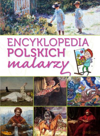 Encyklopedia polskich malarzy [KSIĄŻKA]