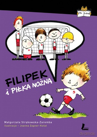 Filipek i piłka nożna - Małgorzata Strękowska-Zaremba [KSIĄŻKA]