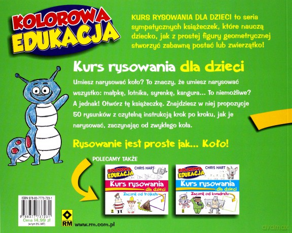 Kurs rysowania dla dzieci zacznij od koła. Kolorowa edukacja - Christopher Hart [KSIĄŻKA]