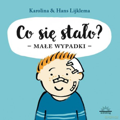 Małe wypadki co się stało - Karolina Lijklema [KSIĄŻKA]