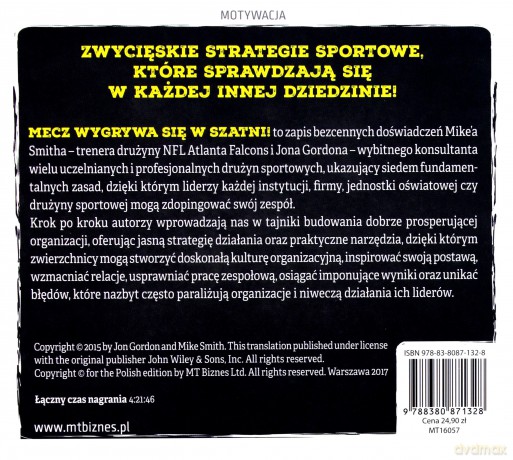 Mecz wygrywa się w szatni. 7 przykazań lidera Jak stworzyć zwycięski zespół w życiu i biznesie - Jon Gordon [AUDIOBOOK]