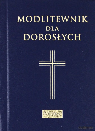 Modlitewnik dla dorosłych - Bogna Paszkiewicz [KSIĄŻKA]