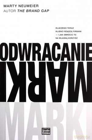 Odwracanie marki - Marty Neumeier [KSIĄŻKA]