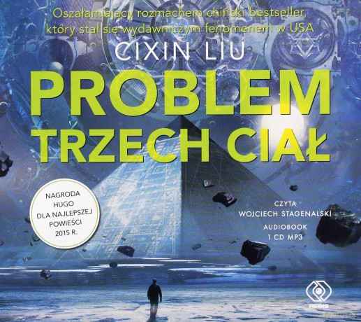 Problem trzech ciał. Wspomnienie o przeszłości Ziemi (Tom 1) - Liu Cixin [AUDIOBOOK]