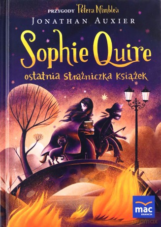 Sophie Quire. Ostatnia strażniczka książek - Jonathan Auxier [KSIĄŻKA]