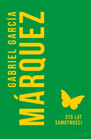 Sto lat samotności - Gabriel Garcia Marquez [KSIĄŻKA]