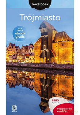 Trójmiasto Travelbook - Katarzyna Głuc [KSIĄŻKA]