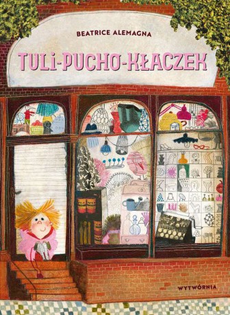 Tuli-pucho-kłaczek - Beatrice Alemagna [KSIĄŻKA]