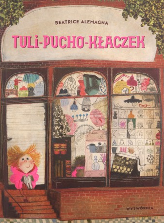 Tuli-pucho-kłaczek - Beatrice Alemagna [KSIĄŻKA]