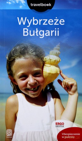 Wybrzeże Bułgarii Travelbook - Robert Sendek [KSIĄŻKA]