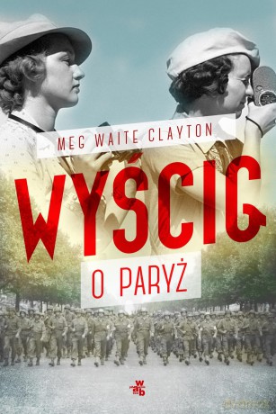 Wyścig o Paryż - Meg Waite Clayton [KSIĄŻKA]