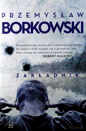 Zakładnik - Przemysław Borkowski [KSIĄŻKA]