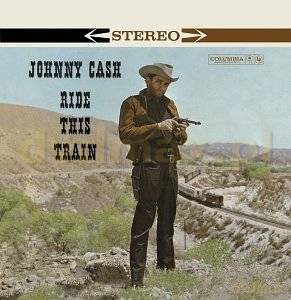 Johnny Cash: Ride This Train [CD]