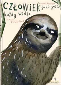 Człowiek jaki jest, każdy widzi - Marzena Matuszak [KSIĄŻKA]