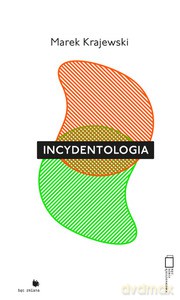 Incydentologia - Marek Krajewski [KSIĄŻKA]