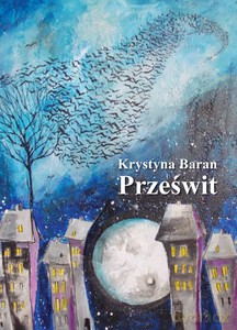Prześwit - Krystyna Baran [KSIĄŻKA]