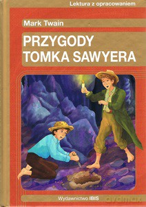 Przygody Tomka Sawyera - Mark Twain [KSIĄŻKA]