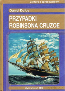 Przypadki Robinsona Crusoe - Daniel Defoe [KSIĄŻKA]