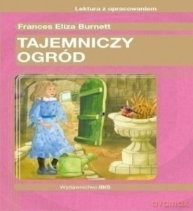 Tajemniczy ogród - Frances Burnett [KSIĄŻKA]