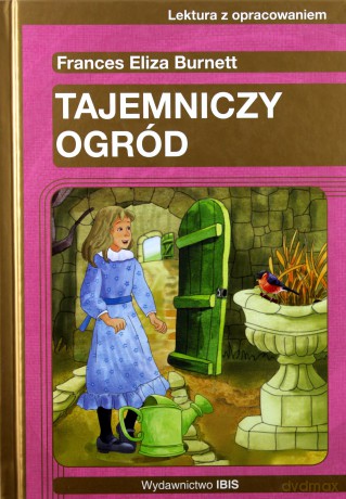 Tajemniczy ogród - Frances Burnett [KSIĄŻKA]