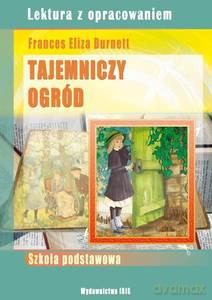 Tajemniczy ogród - Frances Hodgson Burnett [KSIĄŻKA]