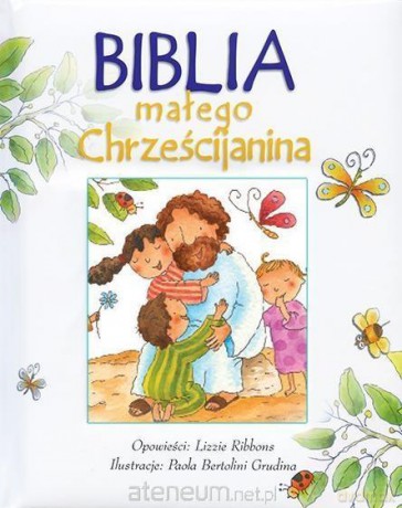 Biblia małego Chrześcijanina - Biała [KSIĄŻKA]