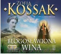Błogosławiona wina - Zofia Kossak [AUDIOBOOK]