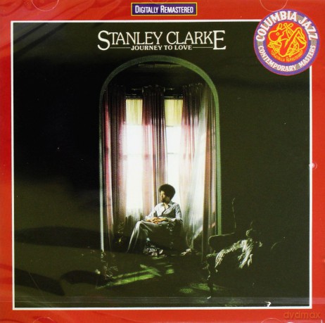 Stanley Clarke: Journey To Love [CD]
