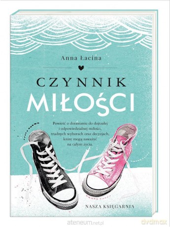 Czynnik miłości - Anna Łacina [KSIĄŻKA]
