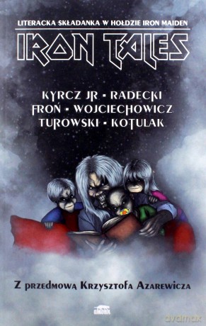 Iron Tales. Literacka skład. w hołdzie Iron Maiden [KSIĄŻKA]