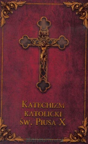 Katechizm katolicki Św. Piusa X (bordo) [KSIĄŻKA]