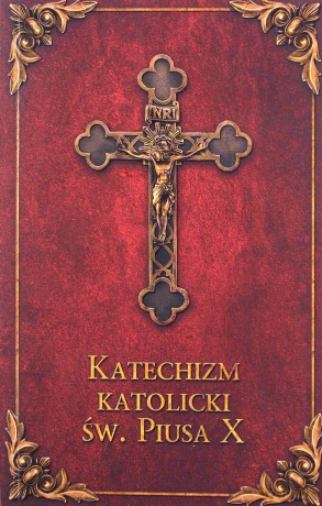 Katechizm katolicki Św. Piusa X (bordo) [KSIĄŻKA]