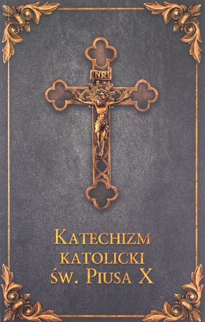 Katechizm katolicki Św. Piusa X (popiel) [KSIĄŻKA]