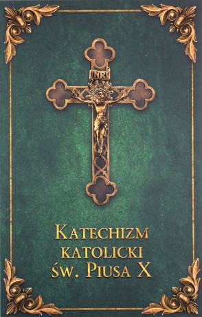 Katechizm katolicki Św. Piusa X (zielony) [KSIĄŻKA]