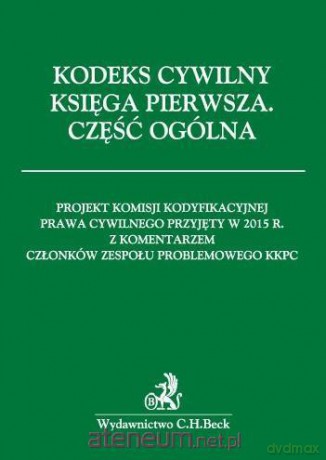 Kodeks cywilny Księga I Część ogólna [KSIĄŻKA]