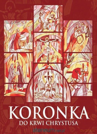 Koronka do Krwi Chrystusa [KSIĄŻKA]