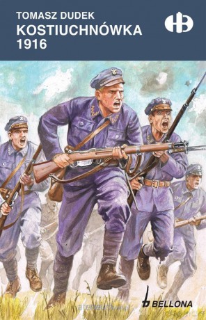 Kostiuchnówka 1916 - Tomasz Dudek [KSIĄŻKA]