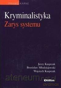 Kryminalistyka Zarys systemu [KSIĄŻKA]