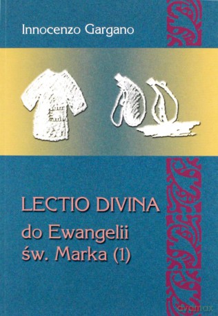 Lectio Divina do Ewangelii Św.Marka - Gargano Innocenzo [KSIĄŻKA]