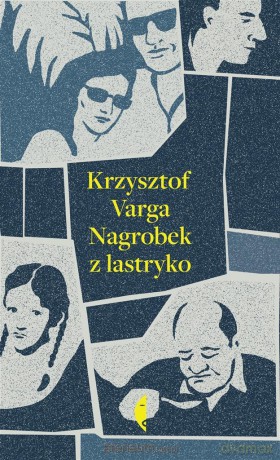 Nagrobek z lastryko - Krzysztof Varga [KSIĄŻKA]