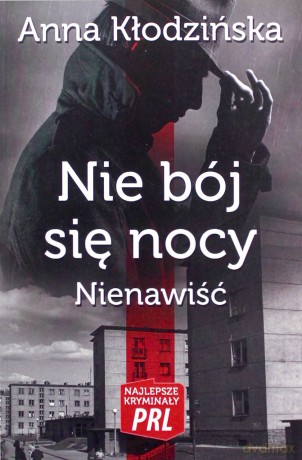 Najlepsze kryminały PRL. Nie bój się nocy - Anna Kłodzińska [KSIĄŻKA]