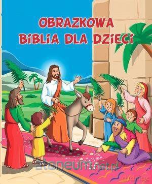 Obrazkowa Biblia dla dzieci - Anna Wiśniewska [KSIĄŻKA]