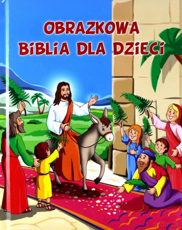 Obrazkowa Biblia dla dzieci - Anna Wiśniewska [KSIĄŻKA]