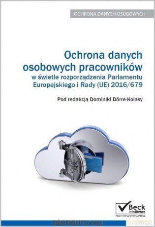 Ochrona danych osobowych pracowników [KSIĄŻKA]