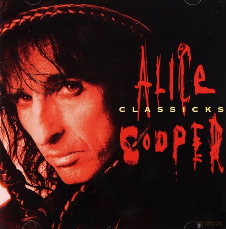 Alice Cooper: Alice Cooper Classiks [CD]