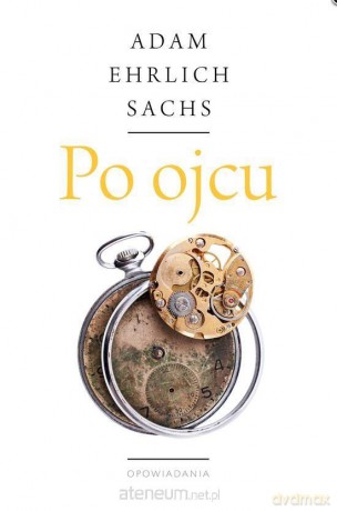 Po ojcu - Adam Ehrlich Sachs [KSIĄŻKA]