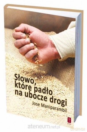 Słowo, które padło na ubocze drogi [KSIĄŻKA]