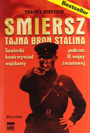Smiersz. Tajna broń Stalina [KSIĄŻKA]