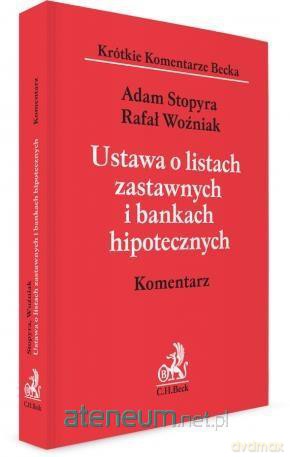 Ustawa o listach zastawnych i bankach hipotecznych. Komentarz - Adam Stopyra, Rafał Woźniak [KSIĄŻKA]